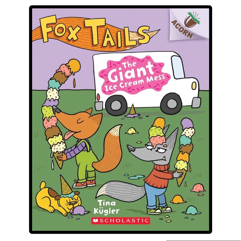 BUNDLE & SAVE 🎉FOX TAILS The Giant Ice Cream Mess Acorn Paperbook